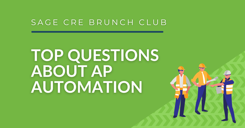 Sage CRE Brunch Club: Top Questions about AP Automation in Construction